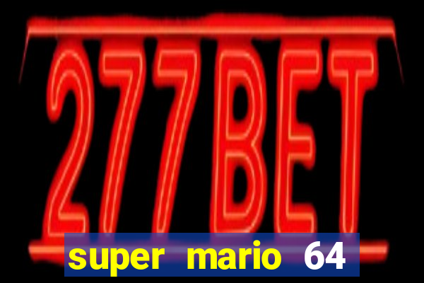super mario 64 beta jogar